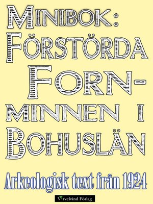 cover image of Minibok: Förstörda fornminnen i Bohuslän år 1924
